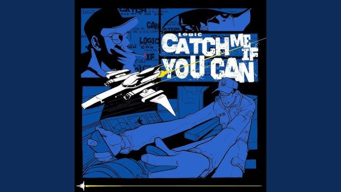 Logic – Catch Me If You Can